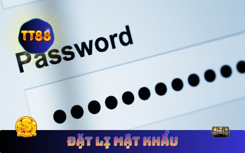 Cách Đặt Lại Mật Khẩu TT88 – Lấy Lại Tài Khoản Chỉ Trong 1 Phút